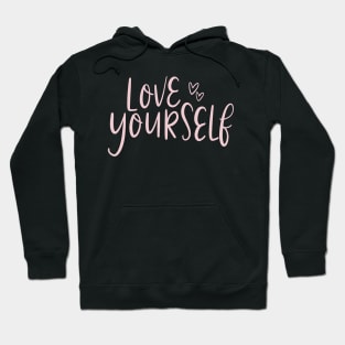 love yourself Hoodie